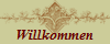 Willkommen
